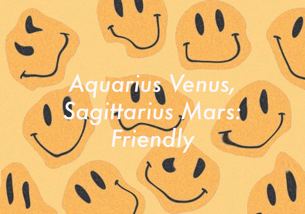 Aquarius Venus Sagittarius Mars