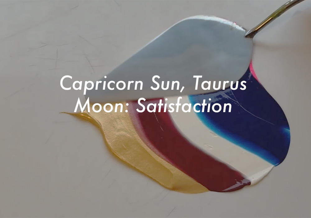 Capricorn Sun Taurus Moon