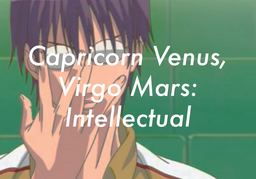Capricorn Venus Virgo Mars