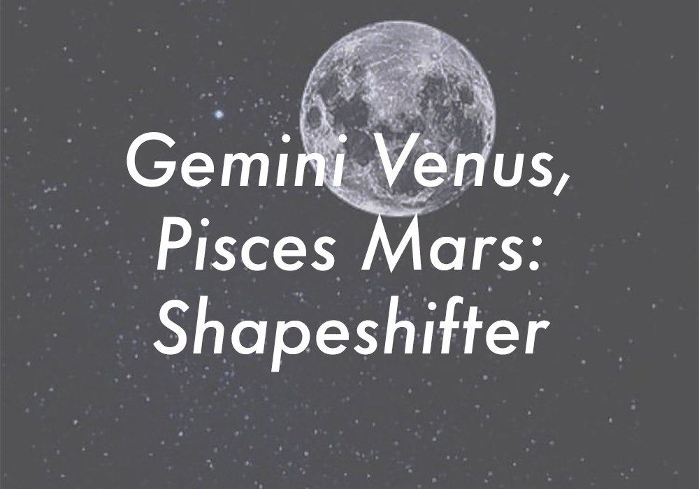 Gemini Venus Pisces Mars