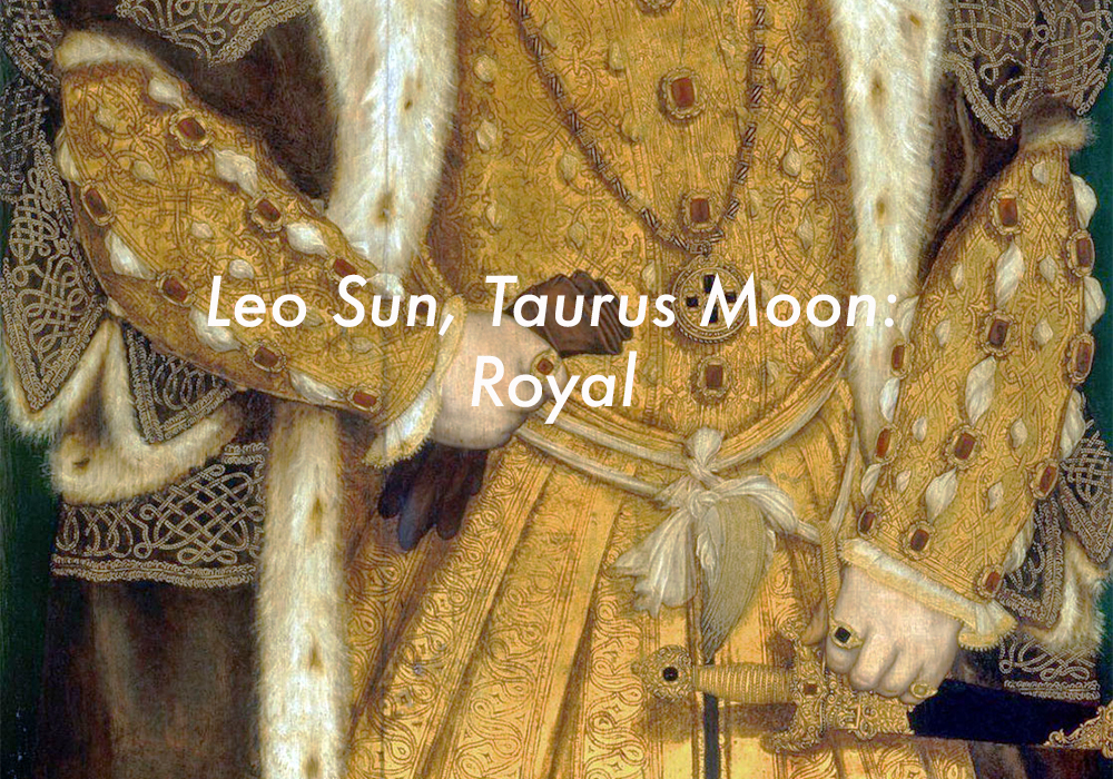 Leo Sun Taurus Moon