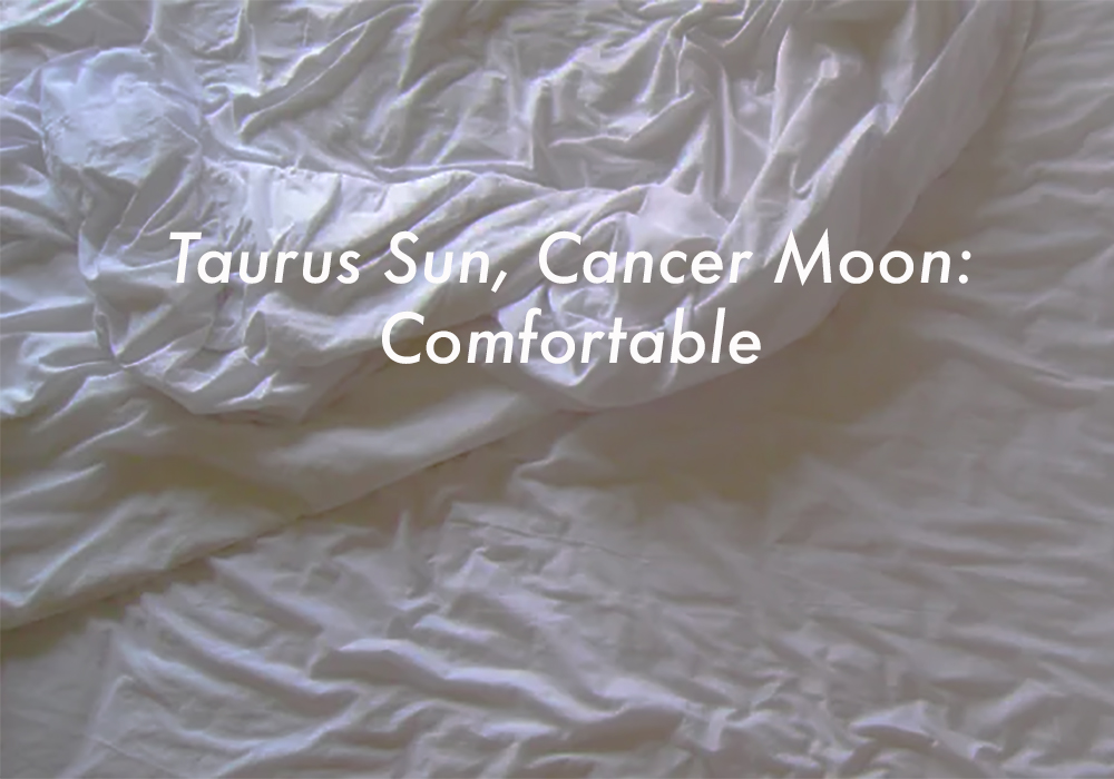 Taurus Sun Cancer Moon