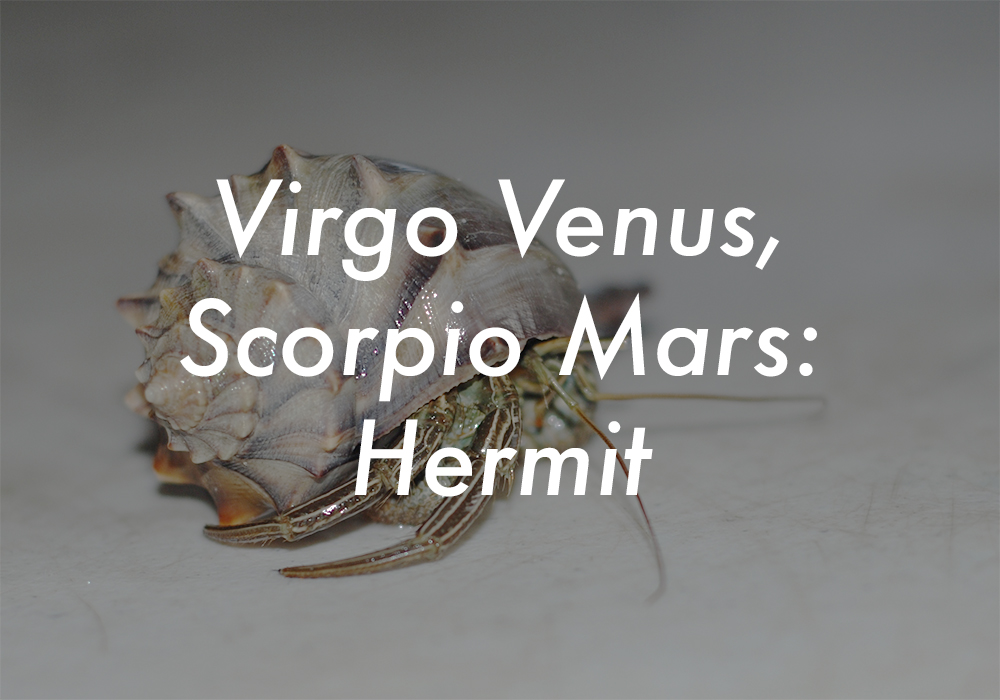 Virgo Venus Scorpio Mars